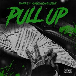 Pull Up (feat. Angel Heaven Sent) (Explicit)