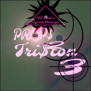 Props To Tri$ton, Pt. 3 (Prod. by Triston) (Explicit)