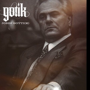 JOHN GOTTI (K) [Explicit]