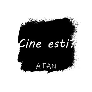Cine esti?