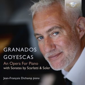 Granados: Goyescas, an Opera for Piano