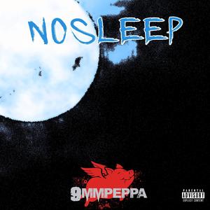 No Sleep (Explicit)