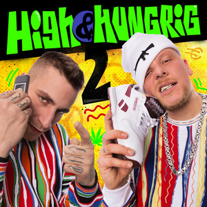 High & Hungrig 2 (Explicit)