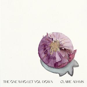 The One Who Let You Down