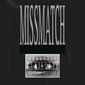 Missmatch (Explicit)