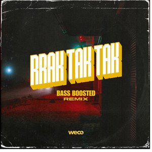 RRAK TAK TAK (Bass Boosted - Remix)