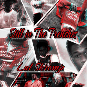 Still in the trenches (Explicit)