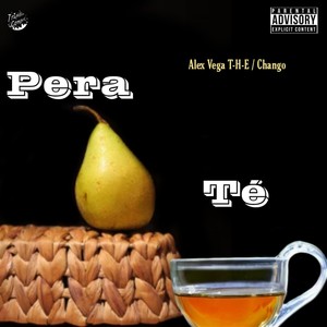Pera Té (Explicit)