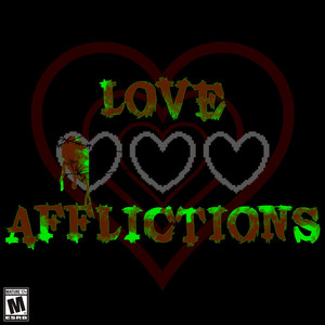 Love Afflictions (Explicit)