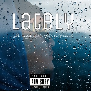 Lately (Explicit)