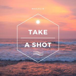 Take A Shot