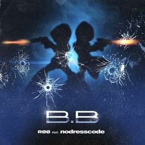 B.B (feat. nodresscode)