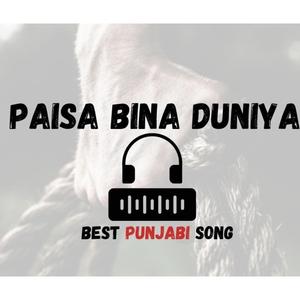 Paisa Bina Duniya