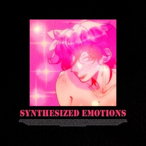 Synthesized Emotions (feat. Kasane Teto)
