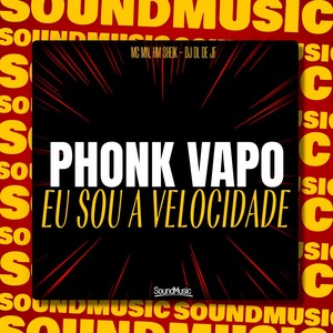 PHONK VAPO - EU SOU A VELOCIDADE (Explicit)