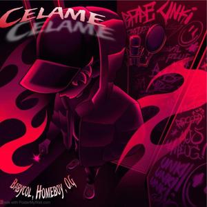 Celame (feat. Homeboy & O.G)