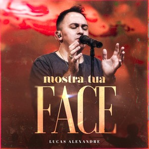 Mostra Tua Face (Ao Vivo)