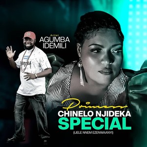 PRINCESS CHINELO NJIDEKA SPECIAL (Ijele Nnem Ezenwaanyi)