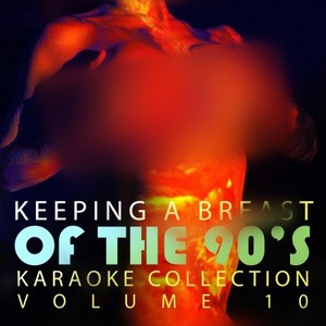 Double Penertration Presents - Keeping A Breast Of The 90's, Vol. 10