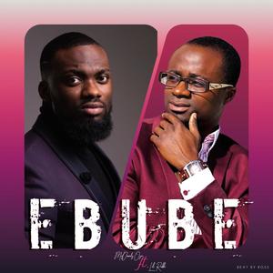 EBUBE(feat. Lil Rabbi)