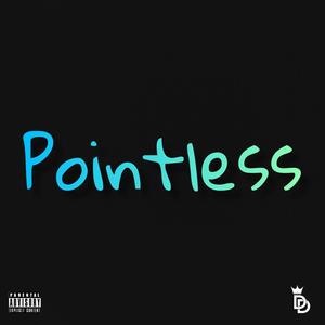 Pointless (Explicit)