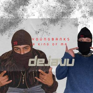 Dejavu (feat. Youngbanks) [Explicit]