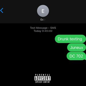 Drunk Texting (feat. DC 702) [Explicit]