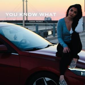 You Know What (feat. Lawrance Perez) [Radio Edit]