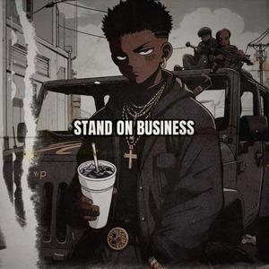 Stand on Business (Explicit)