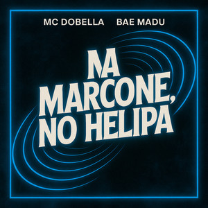 Na Marcone, No Helipa (Explicit)