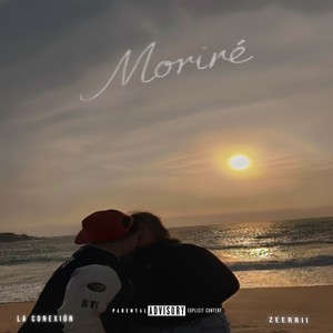Moriré (Explicit)