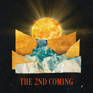 The 2nd Coming (Explicit)