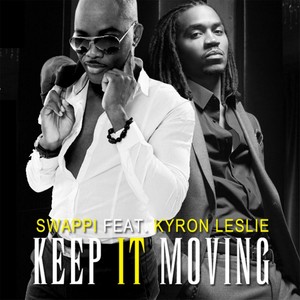 Keep It Moving (feat. Kyron Leslie)