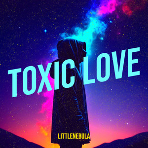 Toxic Love (Explicit)