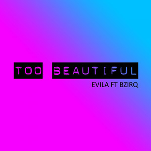 Too Beautiful (Explicit)