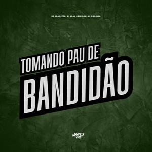 Tomando Pau de Bandidão (Explicit)