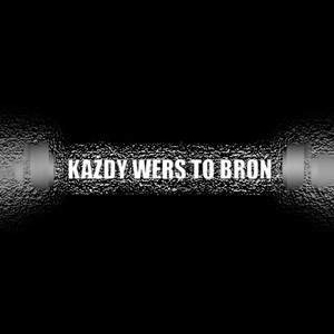 KAŻDY WERS TO BROŃ (Explicit)