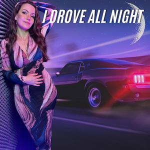 I Drove All Night