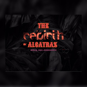 The Rebirth of Alcatraz