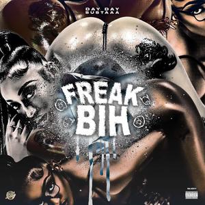 Freak Bih (Explicit)