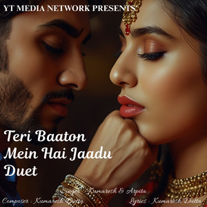 Teri Baaton Mein Hai Jaadu Duet
