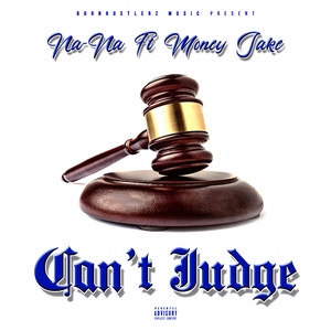 Can't Judge (Explicit)