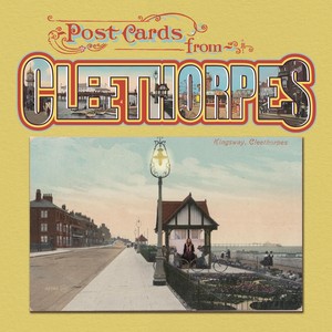 Postcards from Cleethorpes (feat. Alice Murray & Sam Simmons)