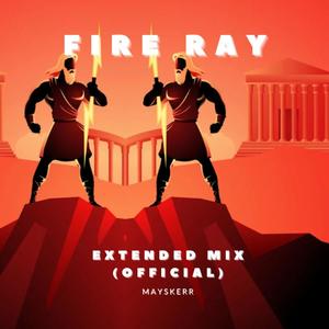 Fire Ray (Extended Mix)