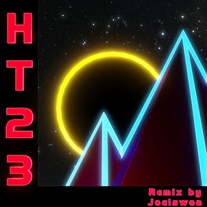 HT23 (joeiswoa Remix)