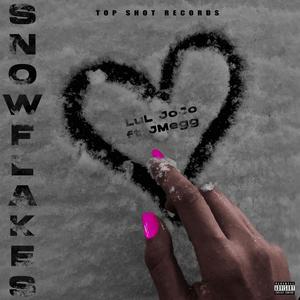 Snowflakes (feat. JMegg) (Explicit)