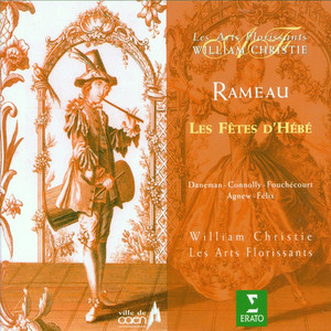 Rameau: Les fêtes d'Hébé, Act 3 - Rameau: Les fêtes d'Hébé, Act 3: 