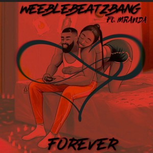 Forever (feat. MRANDA) [Explicit]