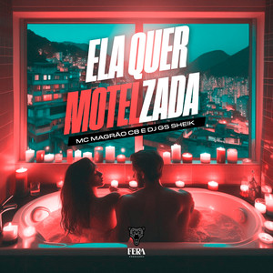Ela Quer Motelzada (Explicit)