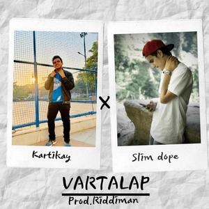 Vartalap (feat. SARTHK Slim **)